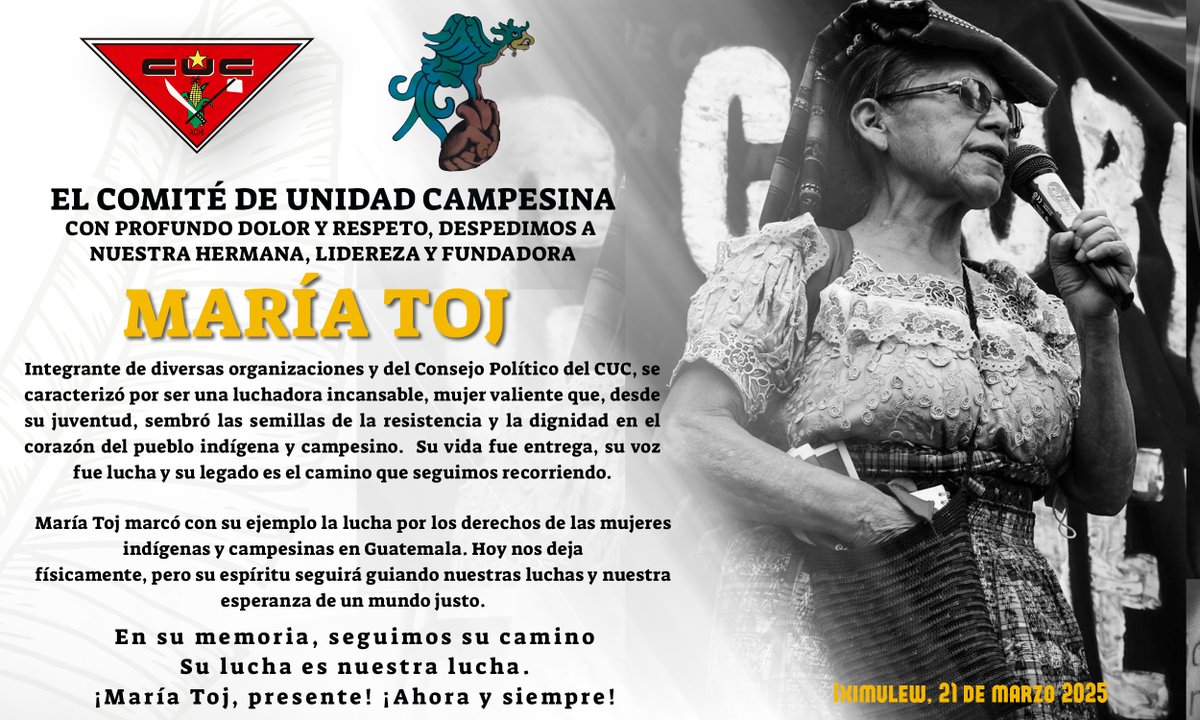 🔴 Luto en la lucha campesina 🔴
Hoy despedimos con profundo dolor a María Toj, lidereza y fundadora del CUC. Su vida fue lucha, su voz resistencia y su legado sigue vivo en cada mujer indígena y campesina que defiende sus derechos.

¡María Toj, presente! ¡Ahora y siempre! ✊🏾
