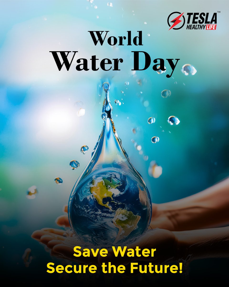 TeslaHealthy's tweet photo. 💧🌍 On this World Water Day, Tesla Healthy Life reminds us to Save Water, Secure the Future! 

#TeslaHealthyLife #MoreHealthToYou #WorldWaterDay
#SaveWater #SecureTheFuture #WorldWaterDay2025 
#WaterConservation #SustainableFuture #EcoFriendly #Future https://t.co/KXZpQefDvf