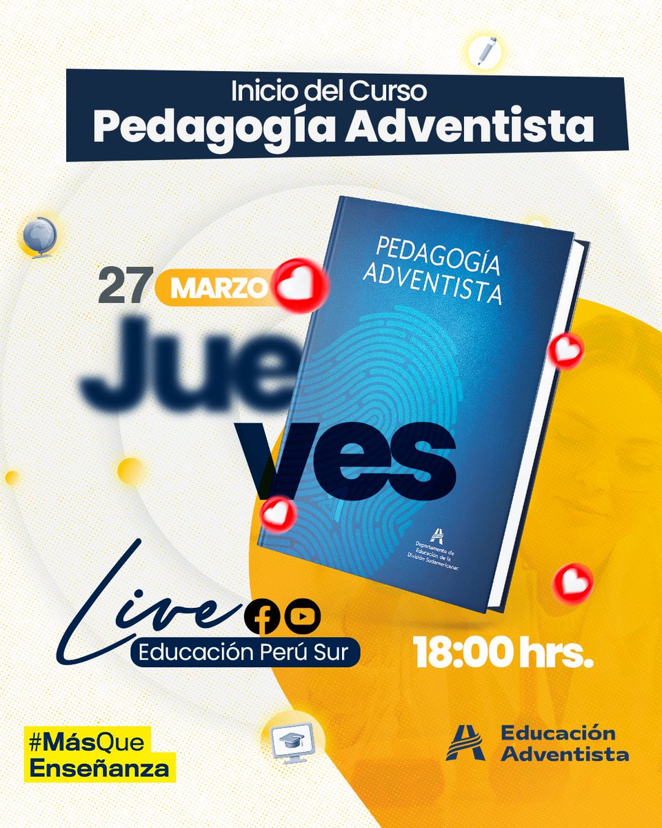 ▶️ 𝐋𝐢𝐯𝐞 - 𝐏𝐞𝐝𝐚𝐠𝐨𝐠𝐢́𝐚 𝐀𝐝𝐯𝐞𝐧𝐭𝐢𝐬𝐭𝐚

🗓️ Jueves 27 de marzo 
⏰ 18:00 hrs.

🔴 Únete a nuestra transmisión en vivo a través de nuestras cuentas oficiales
📲 Facebook y YouTube: Educación Adventista - Perú Sur