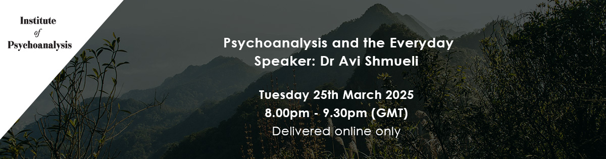 ❗Last chance to register for beginner concepts lecture: Psychoanalysis and the Everyday. You know more than you think! With speaker Avi Shmueli.

📅 Tuesday 25th March | 8.00pm - 9.30pm (GMT)
🔗 ow.ly/I7Gx50VkP59
