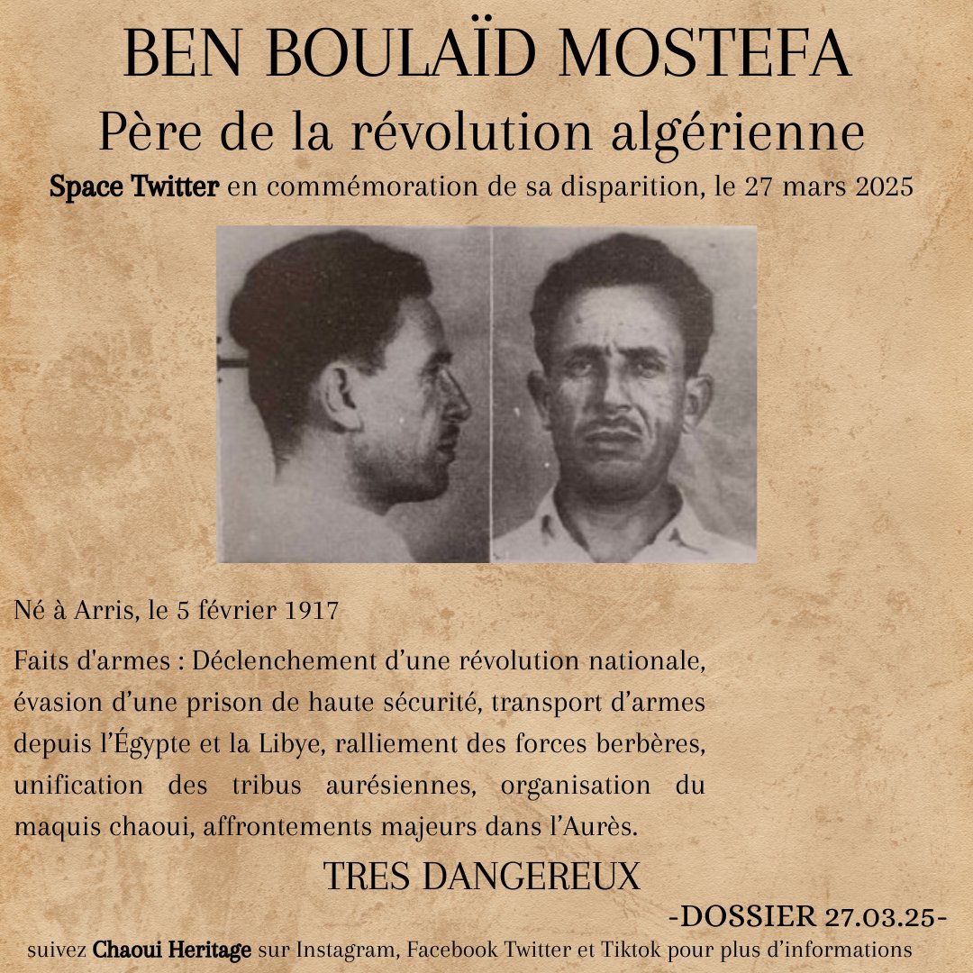 Le 27 mars 2025 marquera le 69ᵉ anniversaire de la disparition de Mostefa Ben Boulaïd.

Chaque Algérien a le devoir de mieux connaître le père de la Révolution algérienne et d’entretenir le devoir de mémoire. 

C’est dans cet esprit que nous organisons un Space en son honneur le