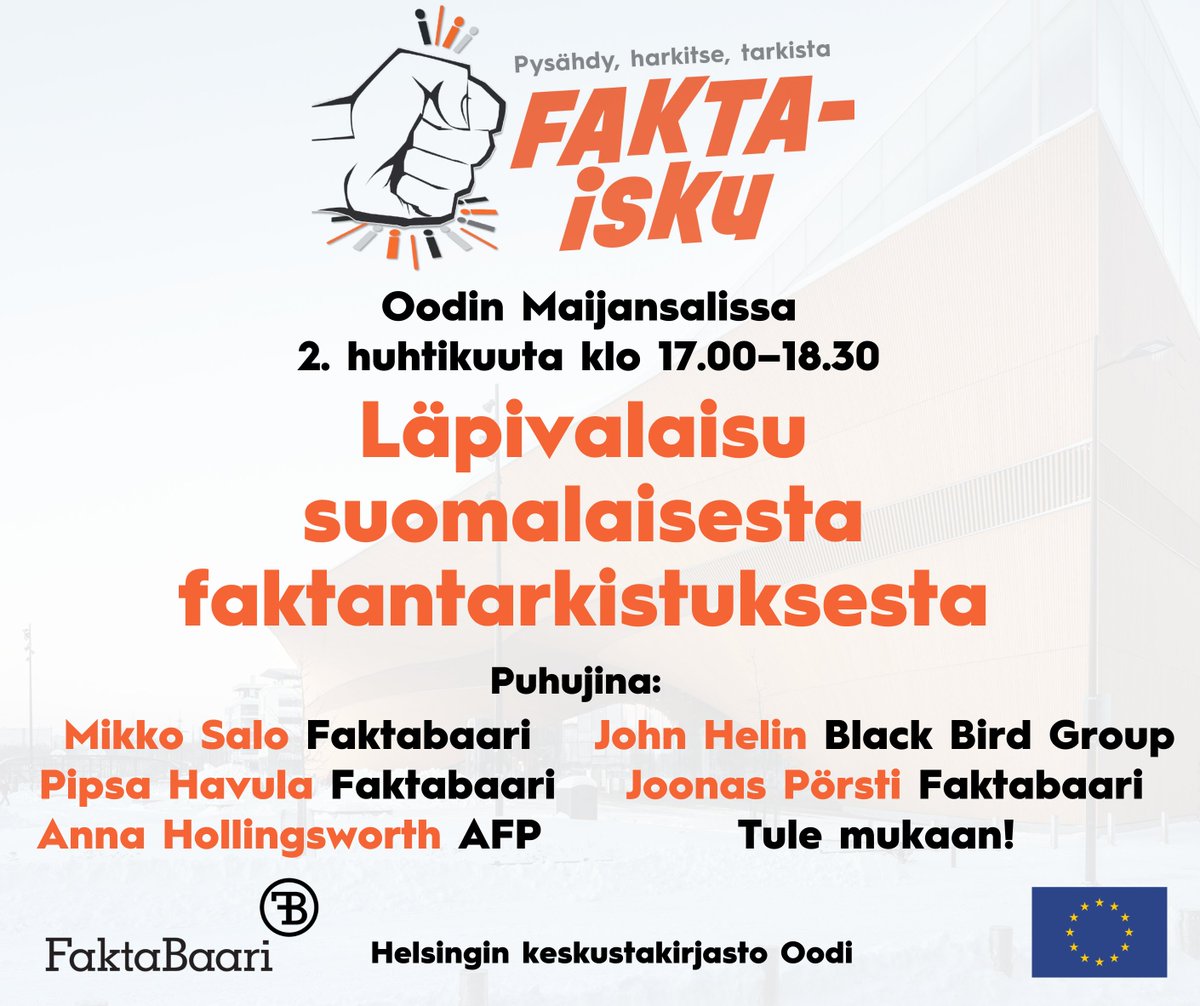 Läpivalaisu suomalaisesta faktantarkistuksesta - tervetuloa Helsingin keskustakirjastoon Oodiin 2. huhtikuuta kello 17! Faktabaarilaiset ja muut  suomalaiset faktantarkistajat avaavat työtään yleisölle. #faktantarkistus #FactsMatter faktabaari.fi/tapahtumat/lap…