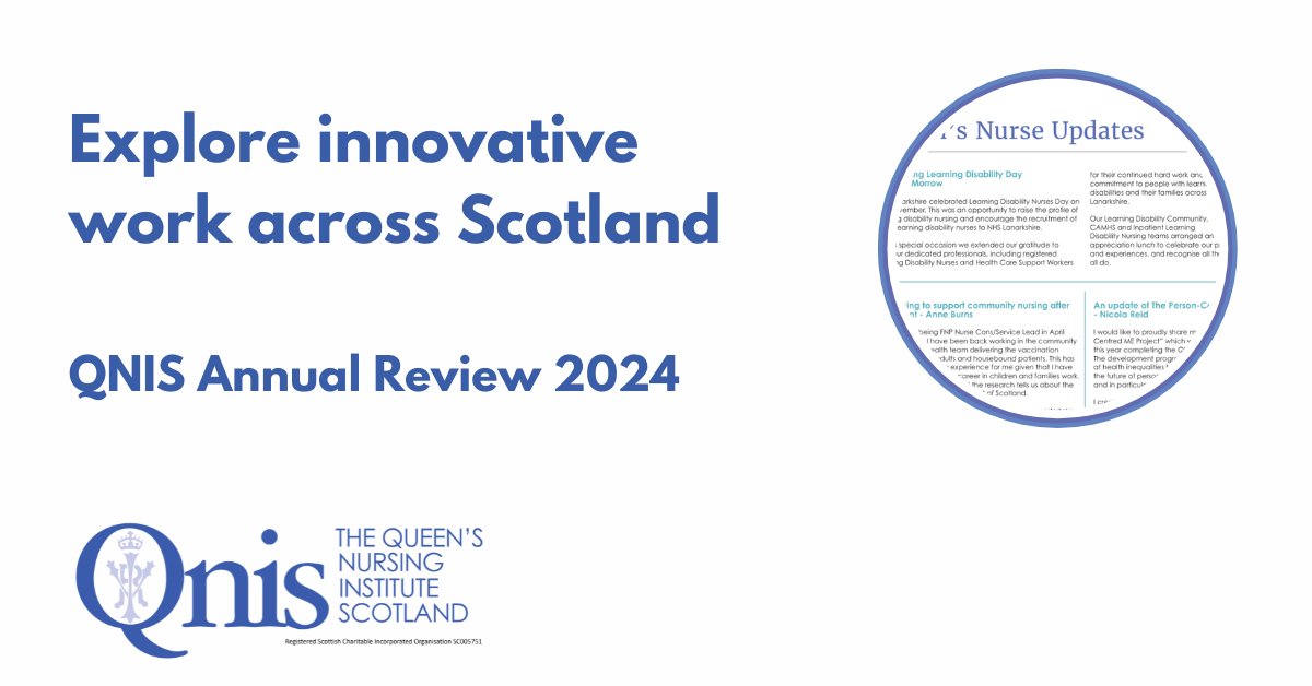 Catch up on the latest news from community nursing in Scotland in the QNIS Annual Review 2024! 

From exciting new initiatives to celebrating the impactful work of nurses - click here to read more: 
qnis.org.uk/qnis-annual-re… 

#QNISNews #NursingLeadership