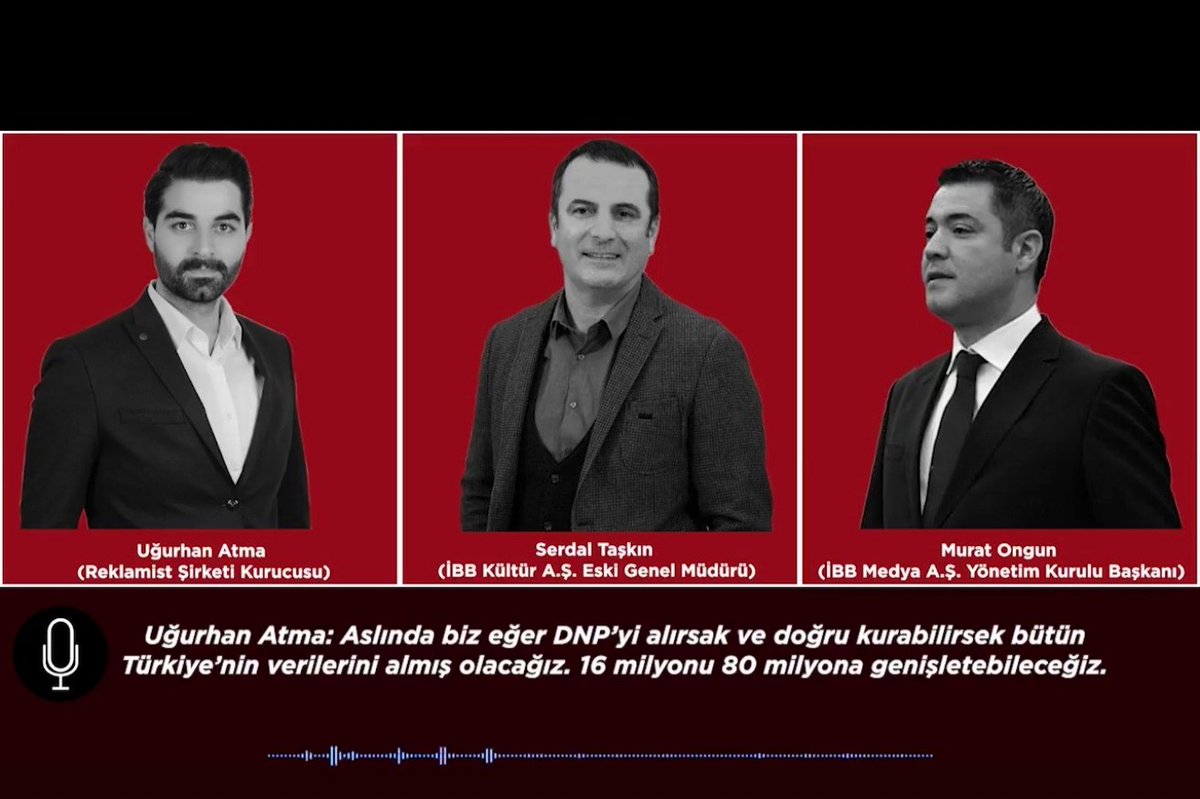 "Aslında biz eğer DNP’yi alırsak ve doğru kurabilirsek bütün Türkiye’nin verilerini almış olacağız. 16 milyonu 80 milyona genişletebileceğiz."