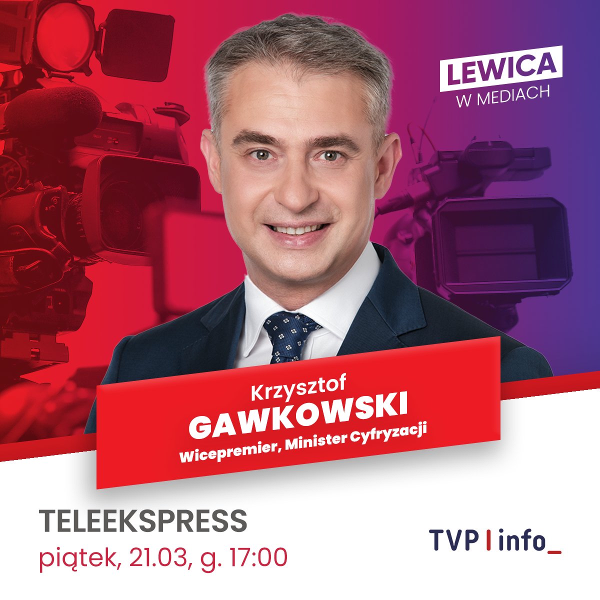 __Lewica's tweet photo. 💻 Wicepremier i Minister Cyfryzacji @KGawkowski dziś o 17:00 będzie gościem programu #Teleekspress w @tvp_info
Zapraszamy!
#LewicaWMediach https://t.co/bl49DPFqSc
