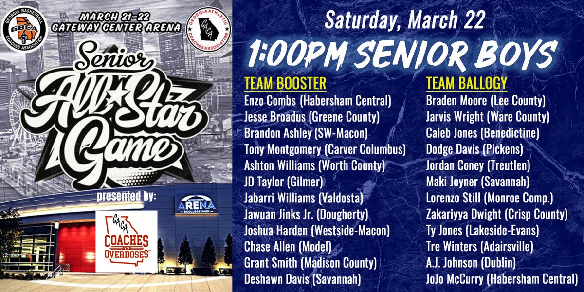 Georgia Athletic Coaches Association (@gacacoaches) on Twitter photo The 2025 GBCA All-Star Basketball game, presented by GACA Coaches vs Overdoses, goes down Saturday (3/22) <a href="/GatewayArena/">Gateway Center Arena @ College Park</a>
1:00PM Senior Boys Team Booster vs Team Ballogy The 2025 GBCA All-Star Basketball game, presented by GACA Coaches vs Overdoses, goes down Saturday (3/22) <a href="/GatewayArena/">Gateway Center Arena @ College Park</a>
1:00PM Senior Boys Team Booster vs Team Ballogy