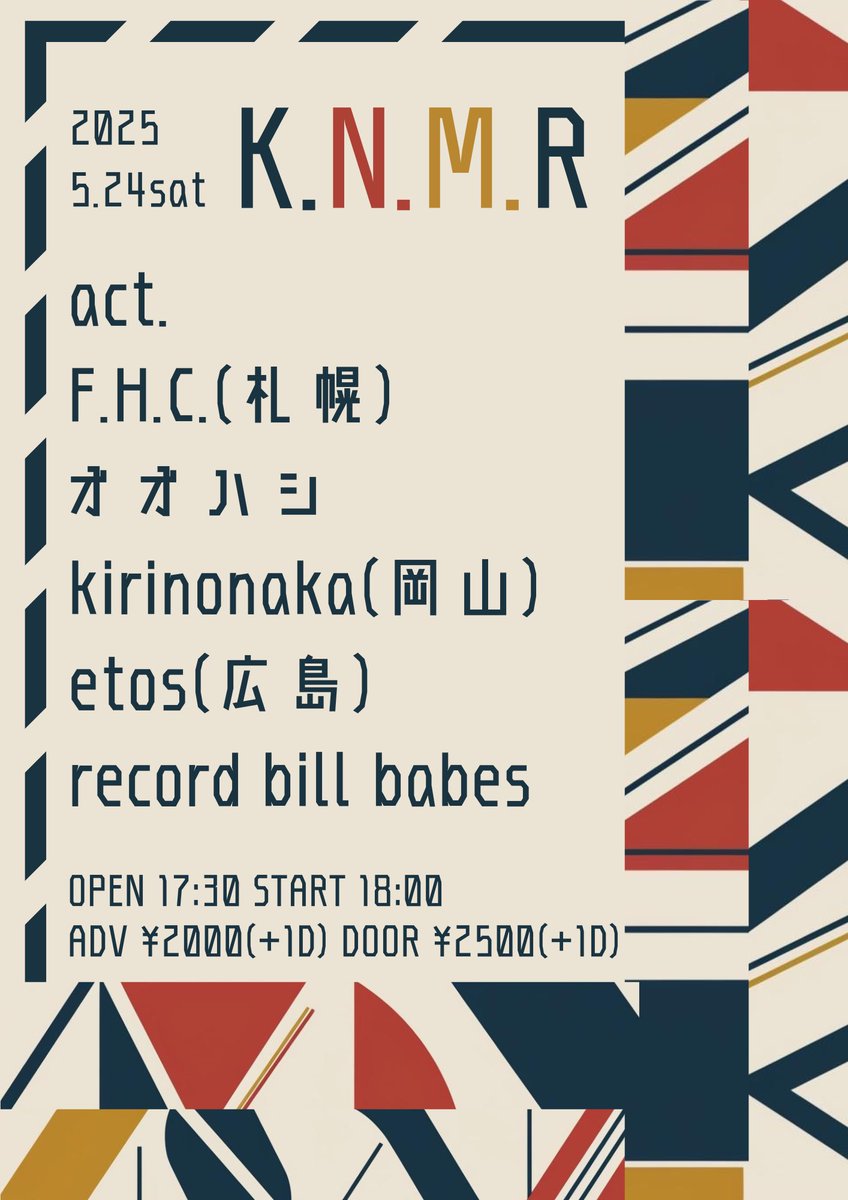 【告知】
5/24(土)
K.N.M.R
＠ 尼崎tora

出演：
F.H.C.(札幌)
オオハシ
etos(広島)
record bill babes
kirinonaka

and more...

久々にtoraに出演します！
去年台風に阻まれたリベンジ！！お楽しみに💡

ご予約はこのアカウントのDM、もしくは↓
live-tora.com/contact