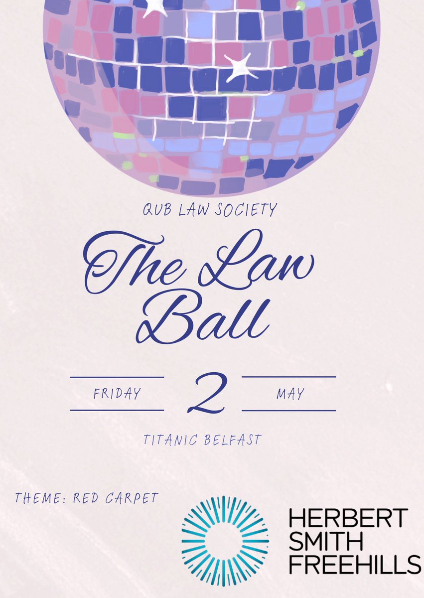 The Law Ball save-the-date just dropped! 

📅 Date: Friday, 2nd May
📍 Venue: Titanic Belfast
🎭 Theme: Red Carpet

The first batch of tickets drops this Wednesday at 12PM- set your alarms because they won’t last long!

Proudly sponsored by Herbert Smith Freehills.