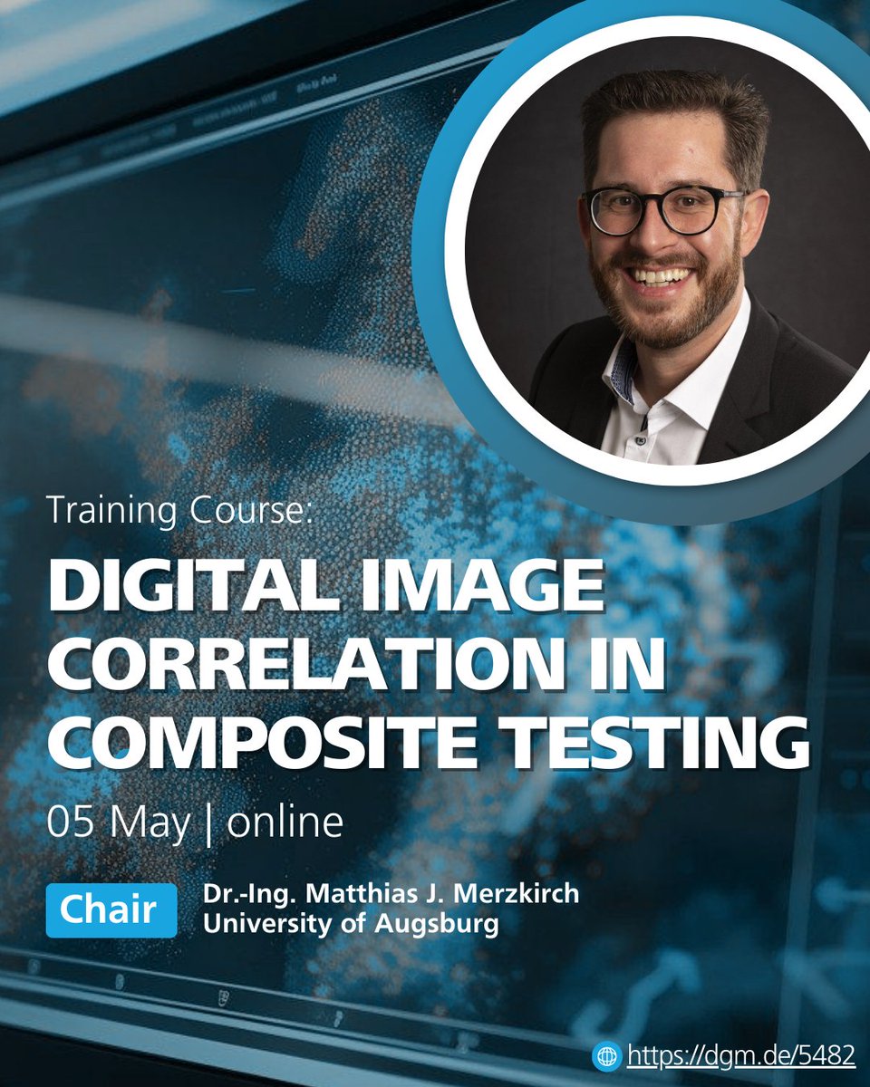 DGM_eV's tweet image. Join our seminar on Digital Image Correlation in Composite Testing on 05 May 2025! Register now: dgm.de/akademie/veran… #DIC #CompositeMaterials #MaterialTesting