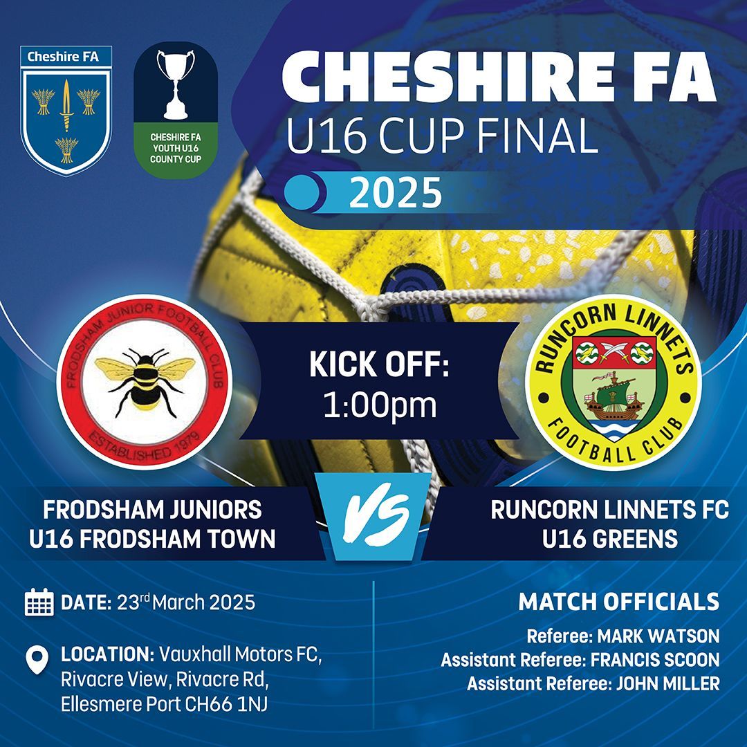 U16 CUP FINAL 🏆

Our cup final season continues with our U16 final at @VauxhallMotorFC:

⚽️ Frodsham Juniors U16 Frodsham Town v Runcorn Linnets FC U16 Greens 
📆 Sun 23 March 
⌚️ 1pm
📍 Vauxhall Motors 

Good luck to both teams &amp; our match officials 👏

#CCFACups