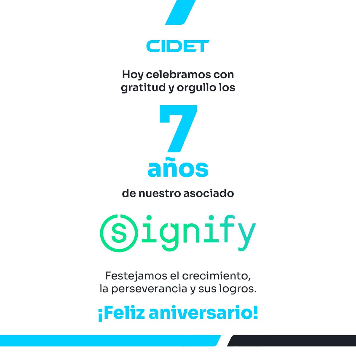 Enviamos una felicitación especial en su aniversario número 7 a nuestro asociado @SignifyColombia, quien desde 2018 aporta al desarrollo del país.

#AsociadosCIDET