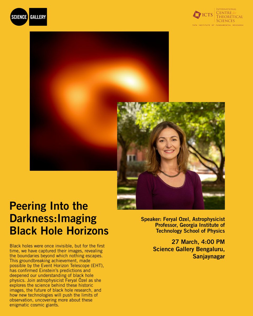 ICTS (@ictstifr) on Twitter photo For the first time, we’ve captured images of black holes - pushing the limits of physics and testing Einstein’s predictions.
Join Prof. Feryal Ă–zel for our next Public Lecture
27 March @ 4 pm <a href="/SciGalleryBlr/">Science Gallery Bengaluru</a>
Register sci560.scigalleryblr.org/programmes?p=b…
More info: icts.res.in/lectures/PLmar… For the first time, we’ve captured images of black holes - pushing the limits of physics and testing Einstein’s predictions.
Join Prof. Feryal Ă–zel for our next Public Lecture
27 March @ 4 pm <a href="/SciGalleryBlr/">Science Gallery Bengaluru</a>
Register sci560.scigalleryblr.org/programmes?p=b…
More info: icts.res.in/lectures/PLmar…