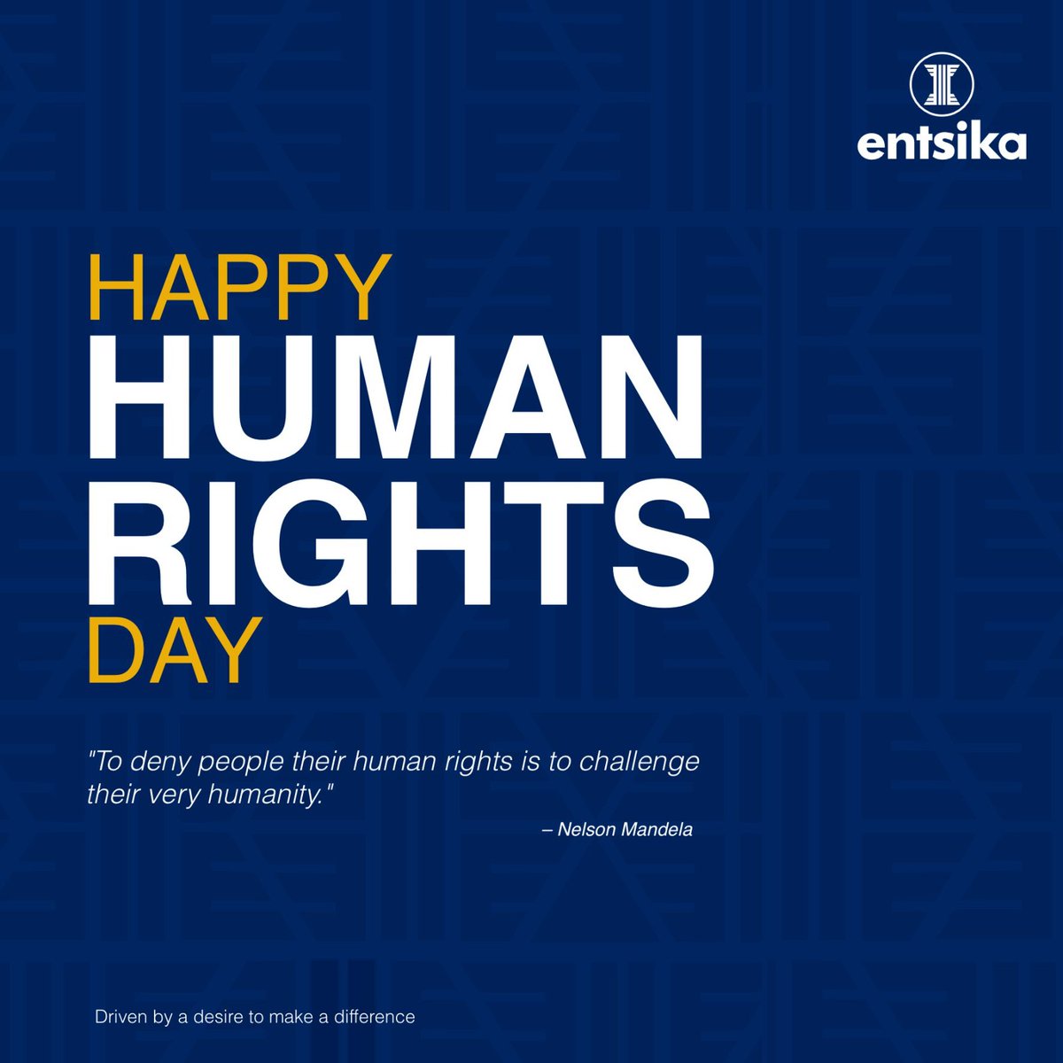 Respecting human rights is embracing our shared humanity. #HumanRightsDay #entsikagroup #equalityforall