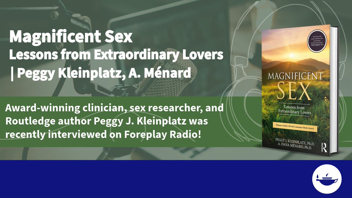 What makes sex magnificent? Award-winning clinician, sex researcher, and Routledge author Peggy J. Kleinplatz was recently interviewed on Foreplay Radio!  1/2 🧵