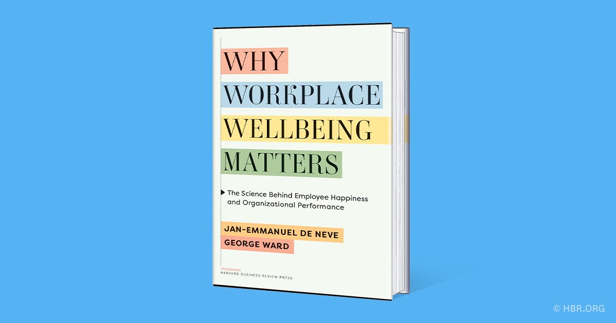 Harvard Business Review (@harvardbiz) on Twitter photo "...some of the best analysis in the field seeking to understand the drivers of wellbeing, and its links to productivity." <a href="/FT/">Financial Times</a> on Why Workplace Wellbeing Matters by <a href="/jedeneve/">Jan-Emmanuel De Neve</a> & <a href="/georgewward/">George Ward</a> "...some of the best analysis in the field seeking to understand the drivers of wellbeing, and its links to productivity." <a href="/FT/">Financial Times</a> on Why Workplace Wellbeing Matters by <a href="/jedeneve/">Jan-Emmanuel De Neve</a> & <a href="/georgewward/">George Ward</a>