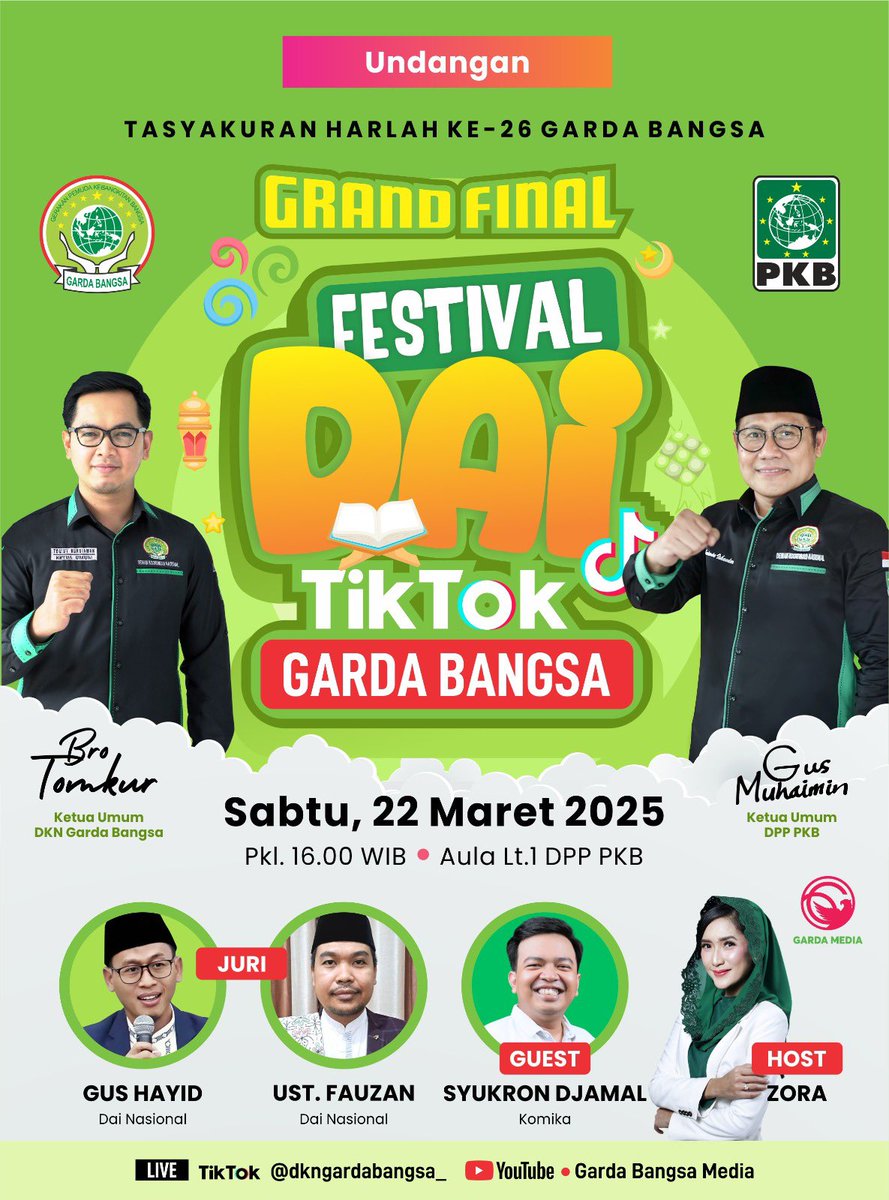 GRAND FINAL FESTIVAL DAI TIKTOK GARDA BANGSA 🎤

Rayakan Harlah ke-26 Garda Bangsa dengan semangat dakwah kreatif!  

📅 Sabtu, 22 Maret 2025 
⏰ Pukul 16.00 WIB 
📍 Aula Lt.1 DPP PKB

Dimeriahkan oleh Bro <a href="/tommykurniawan7/">TOM KUR official</a>, Gus Menko <a href="/cakimiNOW/">A Muhaimin Iskandar</a>, Gus Hayid, Ust. Fauzan dan Syukron