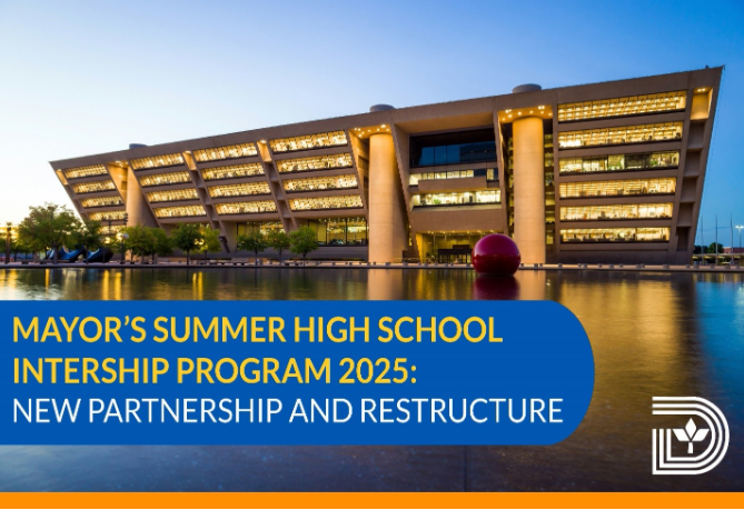 The City of Dallas is excited to welcome back the Mayor’s Dallas Works Summer Youth Employment Program for High School students. Click the link below to learn more about the program dallassummerjobs.org.