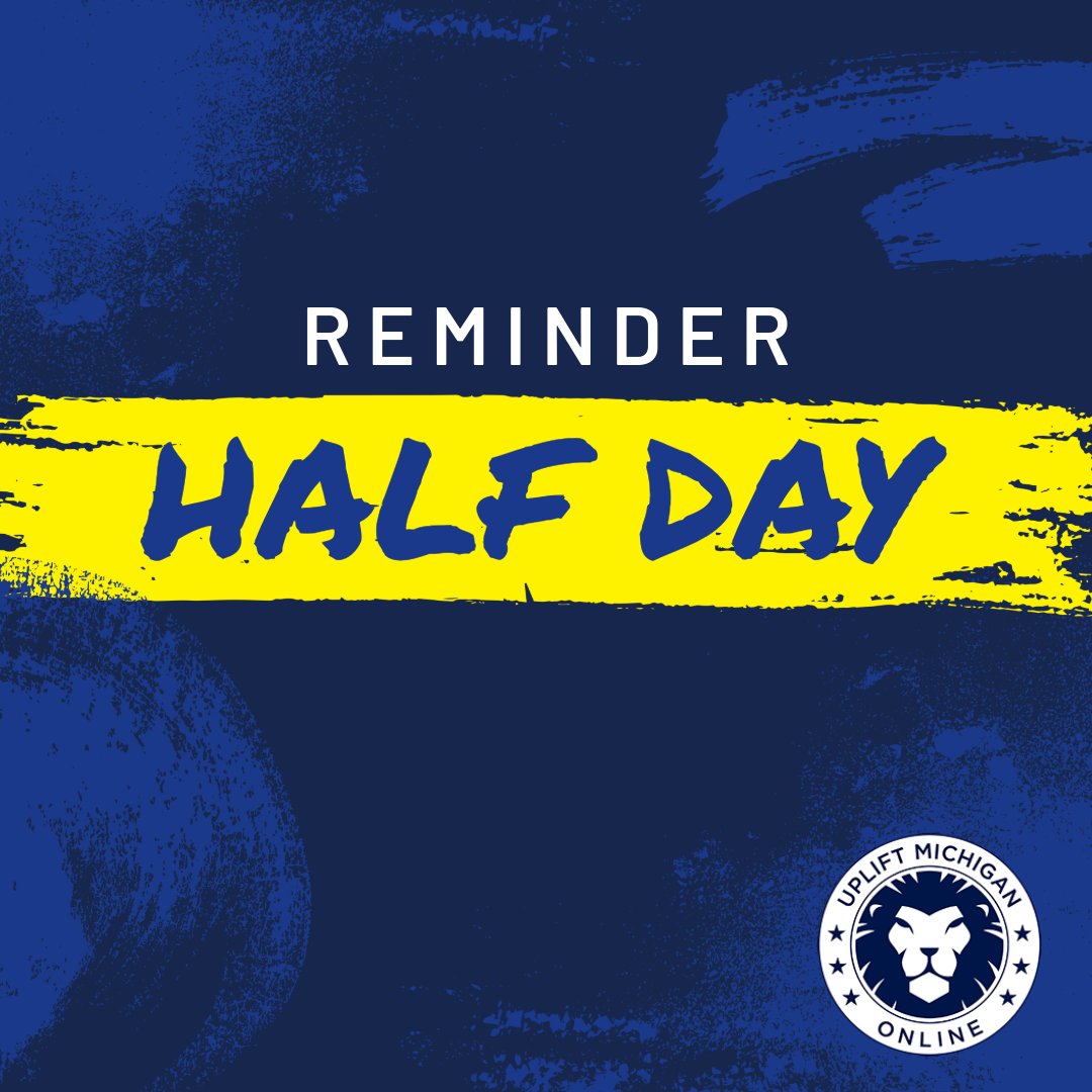 UpliftMichigan's tweet photo. Today is a Half Day for students! https://t.co/pXdLYVhgxP