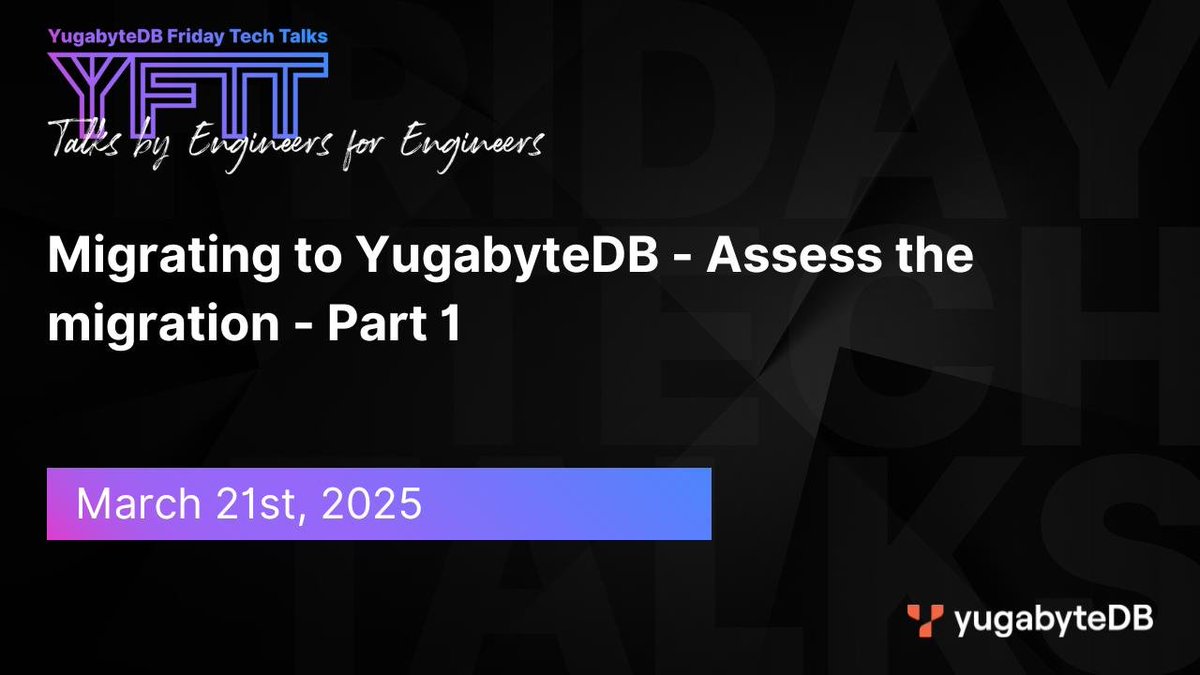 📢The next YFTT is LIVE in ONE HOUR!

YugabyteDB Voyager simplifies #migration from legacy and cloud databases to #YugabyteDB.🙌

In the first of this two-part series, <a href="/Yugabyte/">YugabyteDB</a> experts share how YugabyteDB Voyager assesses and provides recommendations for schema, PL/pgSQL, and