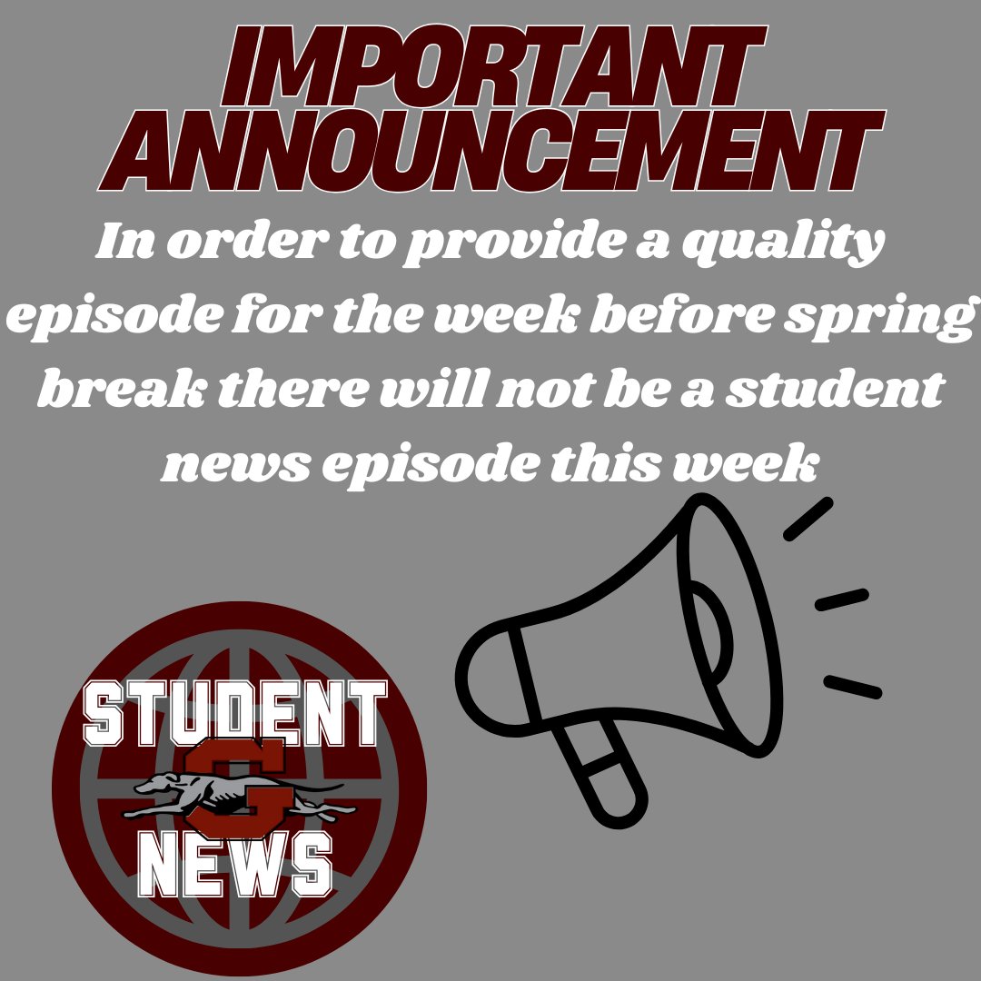 GreyhoundXpress's tweet photo. Hello Greyhounds! We here at the Greyhound Express want to ensure that the episode before spring break is well made. Our next student news episode will be out on the 26th https://t.co/fEBmHl7xrF