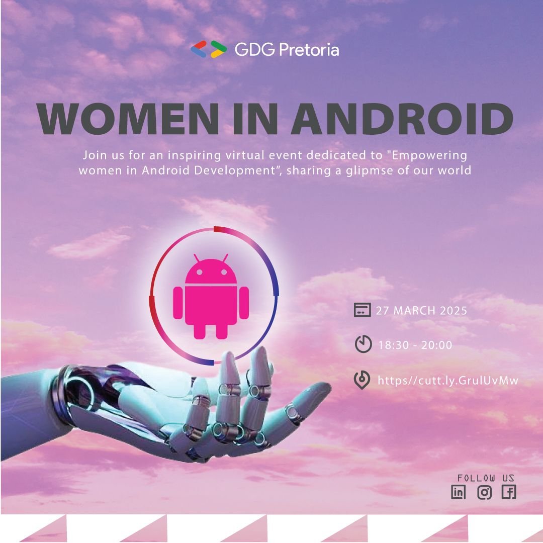 GdgPretoria's tweet photo. Counting 6 days until #WomenInTech!
🚀 Join us on the 27th of March 2025 as we GDG Pretoria celebrate inspirational women in tech this International Women's Month! 🌟 Don't miss out! Register now: https://t.co/vmYyq9czZx #WomenInAndroid #Android #Kotlin https://t.co/4K2B5siDbc