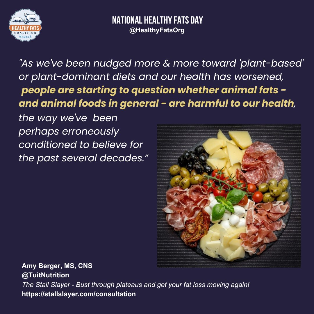 Happy #HealthyFatsDay! To celebrate this holiday, we've been gathering interesting facts and ideas from HFC supporters to highlight the benefits of animal fats in a healthy diet. 💡🤔💭 Here’s a message from Amy Berger, MS, CNS <a href="/TuitNutrition/">Amy Berger</a> at StallSlayer.com/consultation: