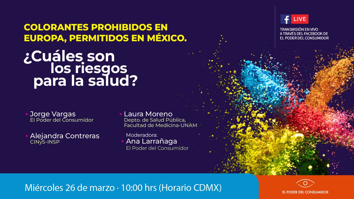 🚨¿Sabías que hay colorantes prohibidos en Europa que siguen permitidos en México?🚨
Acompáñanos en este evento con especialistas de la salud, para conocer más de sus riesgos.
📅 Miércoles 26 de marzo
🕙 10 hrs
vía #FBLive 
facebook.com/elpoderdelc/