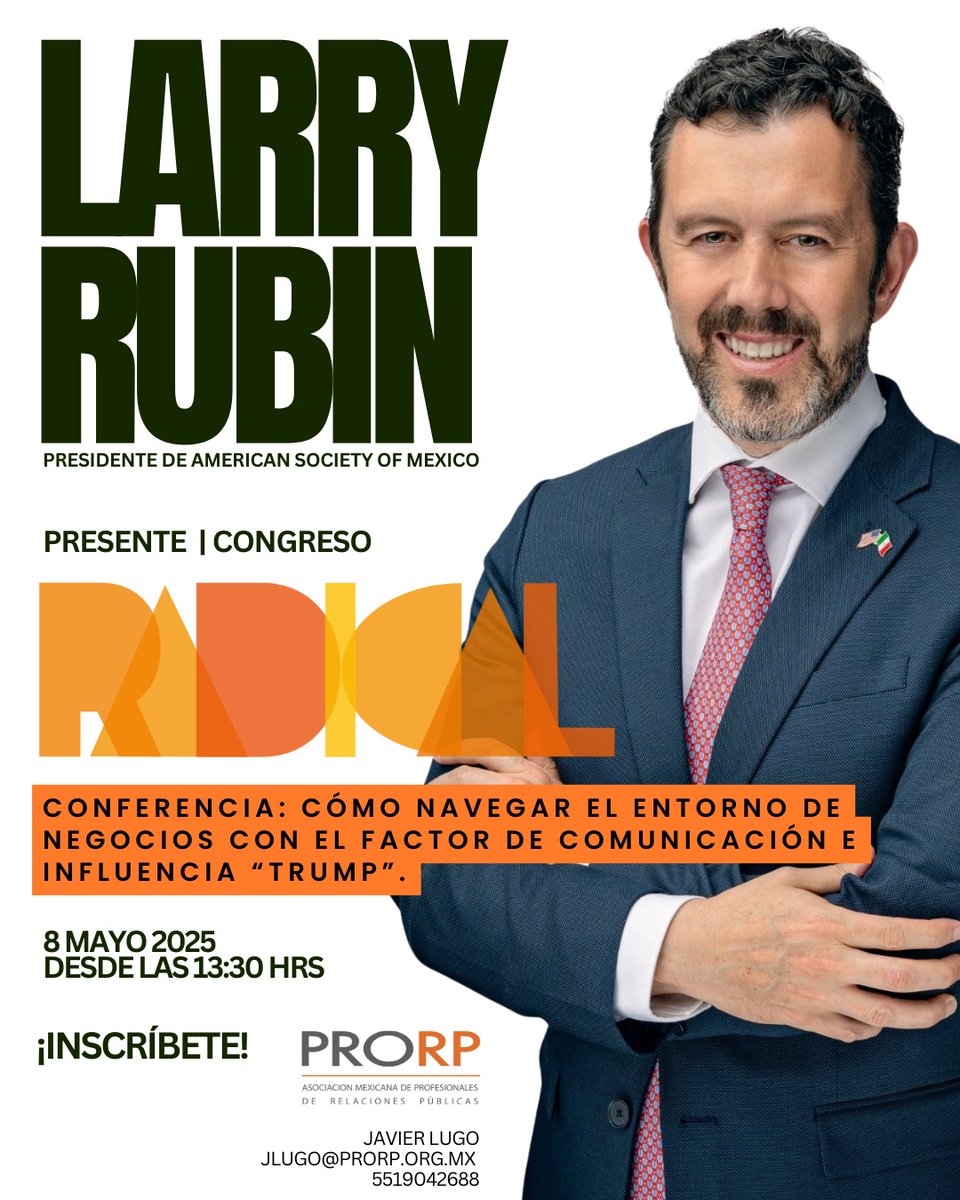 PRORPMexico's tweet photo. ¿Sabías que la reputación y la comunicación de Donald Trump influyen en la percepción del empresariado mexicano? Asiste al Congreso Radical de @PRORPMexico y no te pierdas la conferencia de @lrubin, presidente de la @amsocmx 
Informes: 55 1904 2688 o jlugo@prorp.org.mx https://t.co/diu5TE89Pl