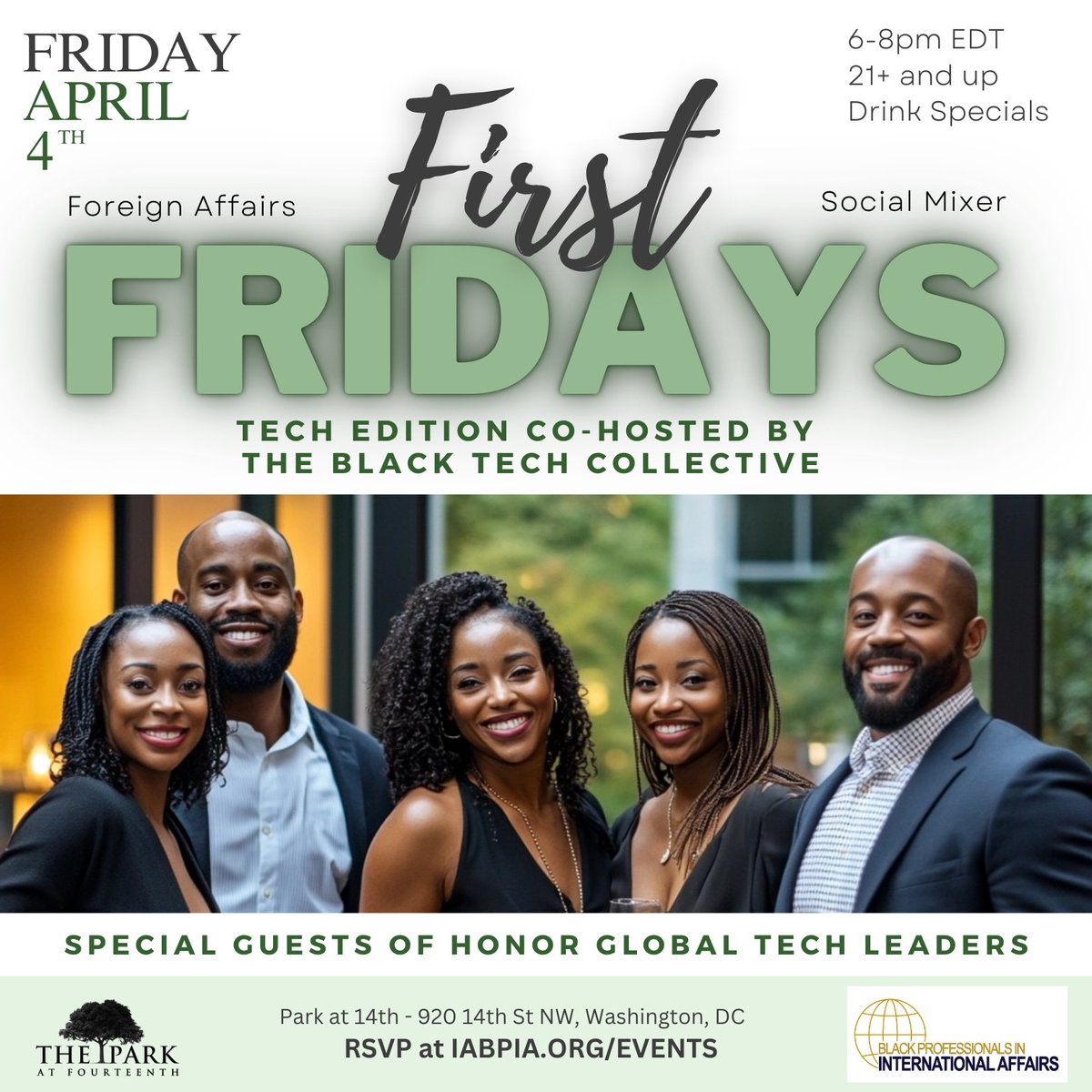 Black Professionals in International Affairs-BPIA (@bpiatweets) on Twitter photo Join us next month, April 4, 2025, from 6:00 to 8:00 p.m. EDT at The Park at 14th for our April Tech First Fridays networking mixer. To RSVP, visit bit.ly/4iCWyXU. Join us next month, April 4, 2025, from 6:00 to 8:00 p.m. EDT at The Park at 14th for our April Tech First Fridays networking mixer. To RSVP, visit bit.ly/4iCWyXU.