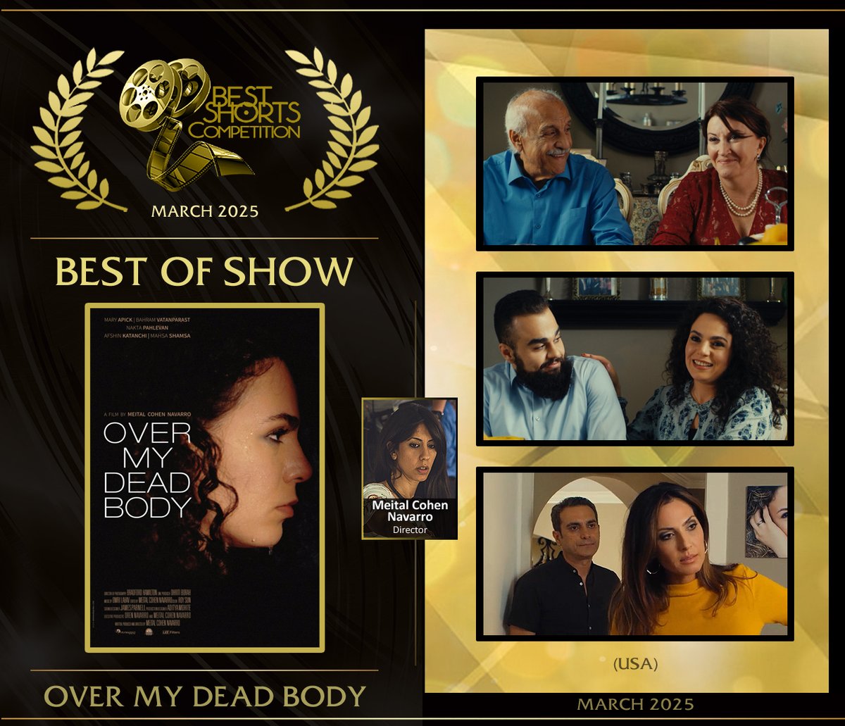 Congrats BEST OF SHOW winner Meital Cohen Navarro for her exceptional short Over My Dead Body. A Jewish Persian-American must choose her Muslim fiancé or her family’s traditions. A very talented cast, the film explores love, identity &amp; cultural conflict. BestShorts.net