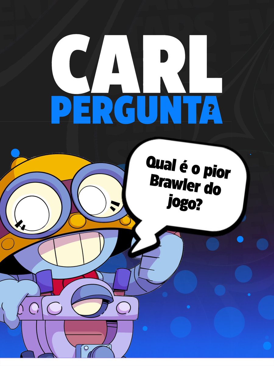 Events_StarsBS's tweet photo. → CARL PERGUNTA⛏️

- Qual é o pior brawler do jogo? https://t.co/xL3naAxl0F