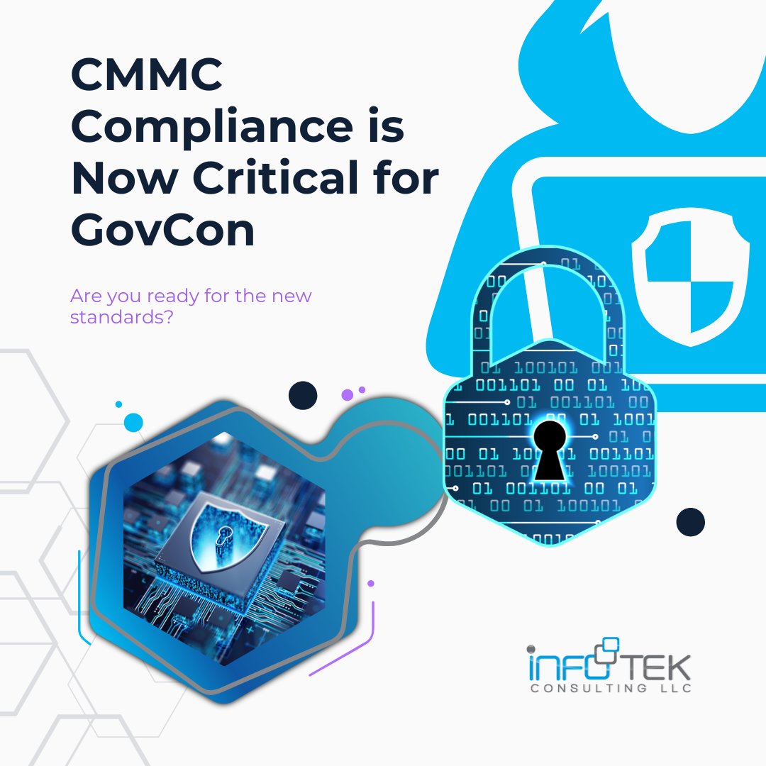 CMMC is now a critical factor in GovCon success.

Are you ready for new compliance standards impacting DoD contractors in 2025?

#GovCon #CMMC #Compliance #Cybersecurity #GovConIT #InfotekConsulting