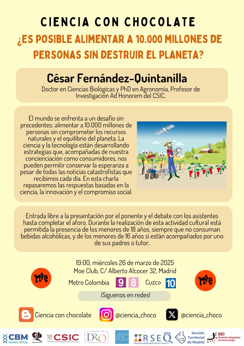 Nueva charla de #CienciaConChocolate

¿ES POSIBLE ALIMENTAR A 10.000 MILLONES DE PERSONAS SIN DESTRUIR EL PLANETA? 🌍🌾🚜

Acompañarnos en esta ponencia para descubrir los retos mundiales a los que nos enfrentamos

26/03/2025 📆
19:00 🕐
Moe Club 📍

¡No te lo pierdas!