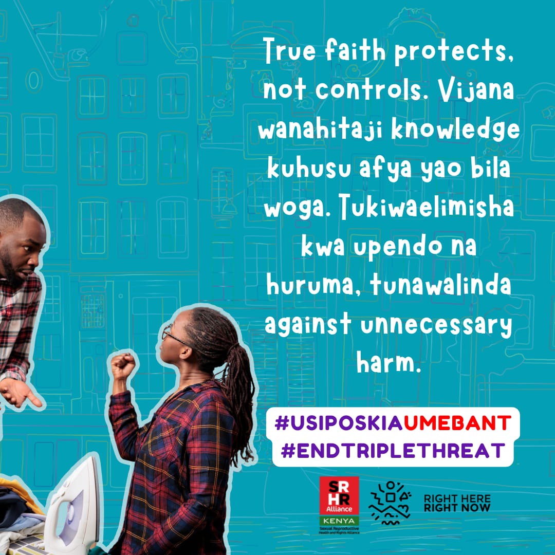 True faith protects not controls. Vijana wanahitaji knowledge kuhusu afya yao bila yoga
#USIPOSIKIAUMEBANT
#END TRIPLETHREAT 
.<a href="/KenyaSRHR/">Kenya SRHR Alliance</a> 
.<a href="/RHRNKenya/">Right here Right now Ke</a>