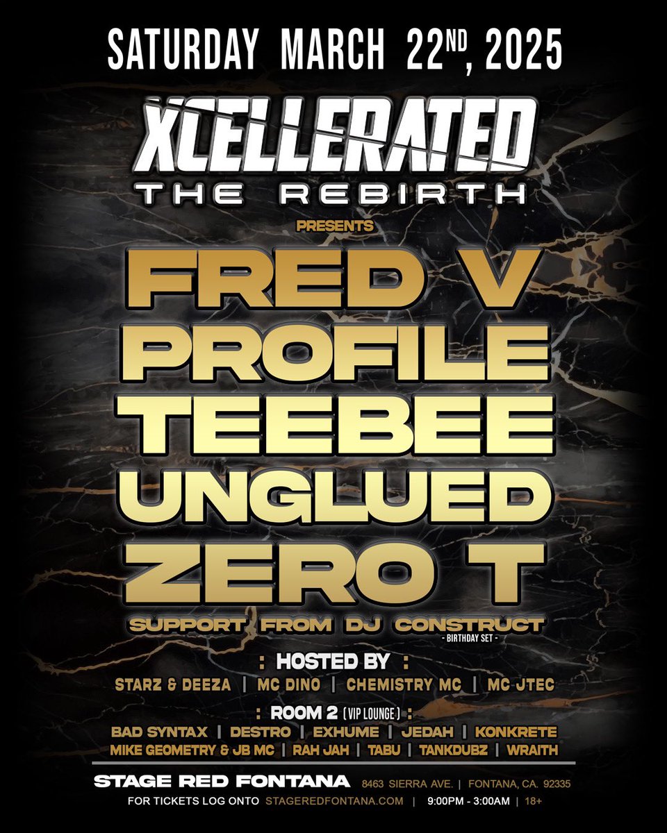 Xcellerated (@xcellerateddnb) on Twitter photo XCELLERATED
Saturday March 22nd 2025
<a href="/fredvmusic/">Fred V</a>
<a href="/djprofile/">dj profile</a>
<a href="/DjTeeBee/">Dj TeeBee</a>
<a href="/unglueddnb/">Unglued</a>
<a href="/zerotdnb/">Zero T</a>
<a href="/djconstruct/">Jeremy Fitzgerald</a>
<a href="/starzndeeza/">Starz & Deeza</a>
<a href="/dknow/">Dknow (MC DINO)</a>
<a href="/Chemdracula/">Karma Sutra 🔮📿</a>
<a href="/JohnnyJtec/">Johnny Mendoza</a>
🔊 Powered By 🔊
<a href="/PKsound/">PK Sound</a>
🎟Tix 🎟:
ticketmaster.com/xcellerated-th…
<a href="/StageRedFontana/">Stage Red</a>
8463 Sierra Ave,
Fontana, CA
92335 XCELLERATED
Saturday March 22nd 2025
<a href="/fredvmusic/">Fred V</a>
<a href="/djprofile/">dj profile</a>
<a href="/DjTeeBee/">Dj TeeBee</a>
<a href="/unglueddnb/">Unglued</a>
<a href="/zerotdnb/">Zero T</a>
<a href="/djconstruct/">Jeremy Fitzgerald</a>
<a href="/starzndeeza/">Starz & Deeza</a>
<a href="/dknow/">Dknow (MC DINO)</a>
<a href="/Chemdracula/">Karma Sutra 🔮📿</a>
<a href="/JohnnyJtec/">Johnny Mendoza</a>
🔊 Powered By 🔊
<a href="/PKsound/">PK Sound</a>
🎟Tix 🎟:
ticketmaster.com/xcellerated-th…
<a href="/StageRedFontana/">Stage Red</a>
8463 Sierra Ave,
Fontana, CA
92335