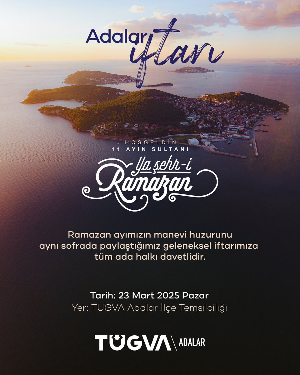 tugvaadalar's tweet photo. ✨Tüm Adalar Halkını “TÜGVA Adalar Vakıf Sofrasında” buluşmaya davet ediyoruz..🌙

🗓️ 23.03.2025
🕖 19.00
📍Adalar İlçe Temsilciliği

#VakıfSofrası
#TÜGVA https://t.co/45uOTPCbQi