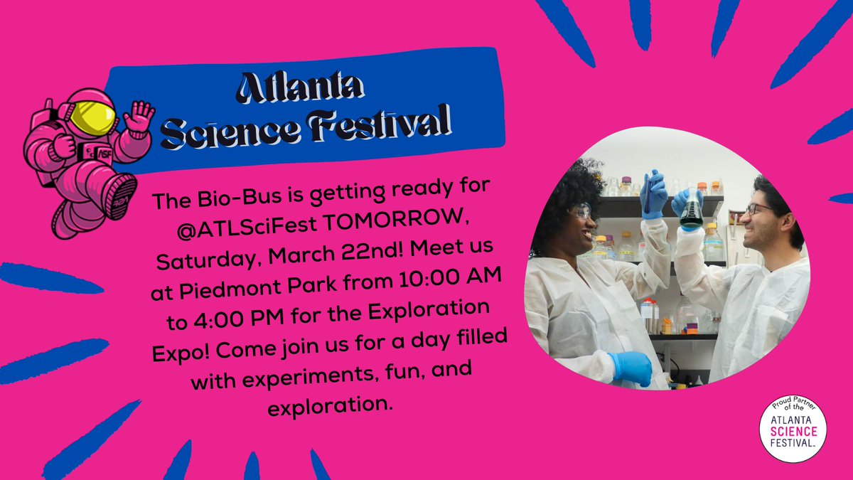 The Bio-Bus is heading to the <a href="/ATLSciFest/">Atlanta Science Festival</a> Exploration Expo! Join us tomorrow Saturday, March 22nd, for a day filled with hands-on science, discovery, and fun. See you there! #AtlSciFest #AtlantaEvents #PiedmontPark #GeorgiaStateUniversity