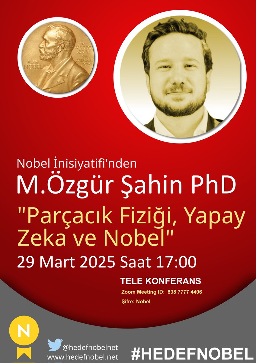 hedefnobelnet's tweet photo. Hedef Nobel Toplantısına davetlisiniz:

Parçacık Fiziği, Yapay Zeka ve Nobel

Konuşmacı: 
M.Özgür Şahin PhD 

29 Mart 2025 Saat 17:00
 https://t.co/piAexilKD8 

Parola: Nobel https://t.co/w2MniSTASX