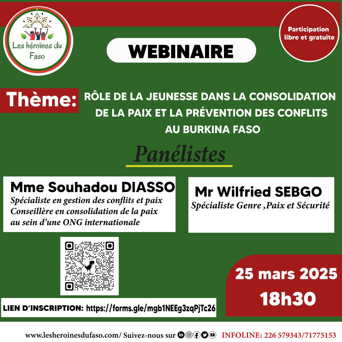 [ Rôle des jeunes dans la consolidation de la paix et la prévention des conflits ]

Rejoignez-nous pour ce webinaire que nous organisons le mardi 25 mars 2025 à 18h30. 

📌 Inscrivez-vous maintenant pour ne pas manquer cet événement : forms.gle/1nTkSpPNKZDZAE…

#lesheroinesdufaso