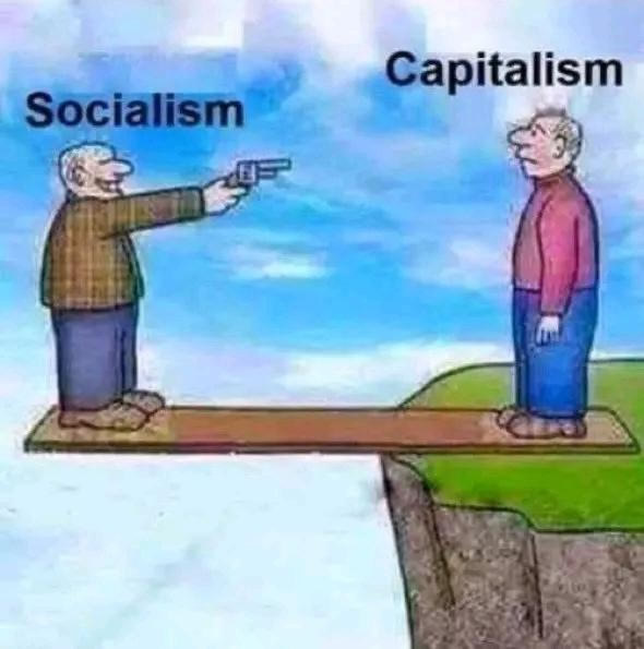 Socialism and capitalism in a nutshell.