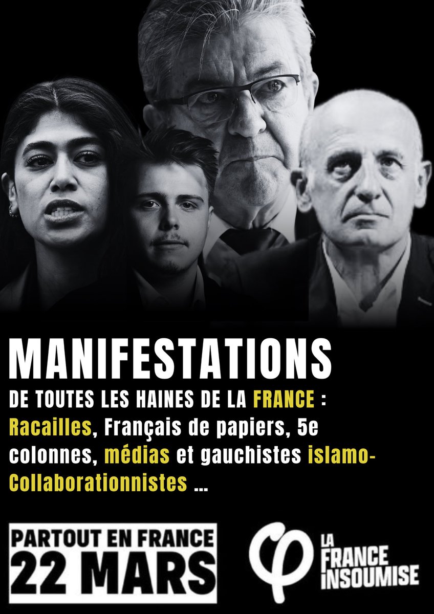 Ce #22mars, ça sera une démonstration de force de tous les ennemis de la France : islamo-collaborationnistes d’extrême-gauche, #lfiantisemites, 5e colonne islamique, Français de papiers.

Ces traîtres en ont assez des dernières résistances de la France face au remplacement et à