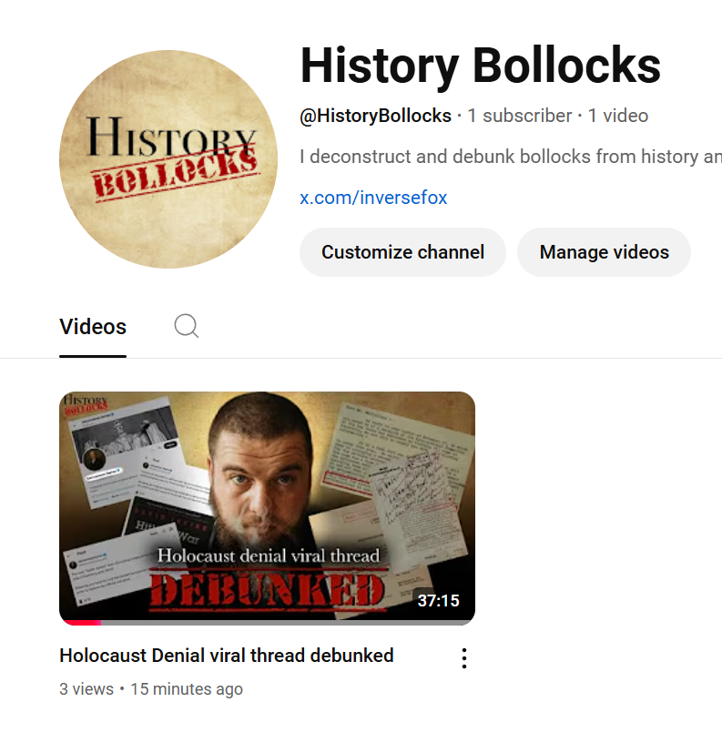 inversefox's tweet image. As promised, I've started a Youtube channel - History Bollocks - where I'll be posting videos debunking various historical and contemporary nonsense.
I'd really appreciate your help in getting some traction, so please like, subscribe and share if this is your bag.
Thanks