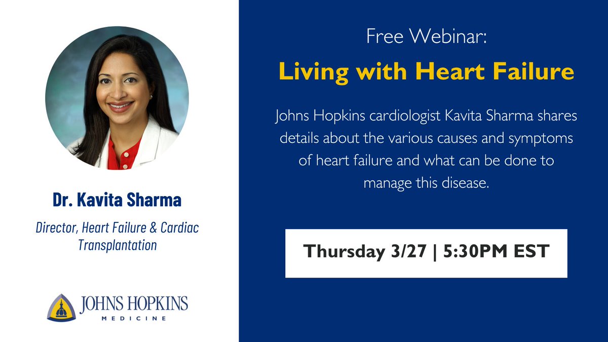 Johns Hopkins Cardiology (@hopkinsheart) on Twitter photo Join Cardiologist <a href="/KSharmaMD/">Kavita Sharma</a> for this one-hour, informative webinar about Living with Heart Failure. Presentation concludes with the opportunity to ask Dr. Sharma questions live. <a href="/HopkinsMedicine/">Johns Hopkins Medicine</a>
Register at hopkins.org/4bHAzgd Join Cardiologist <a href="/KSharmaMD/">Kavita Sharma</a> for this one-hour, informative webinar about Living with Heart Failure. Presentation concludes with the opportunity to ask Dr. Sharma questions live. <a href="/HopkinsMedicine/">Johns Hopkins Medicine</a>
Register at hopkins.org/4bHAzgd