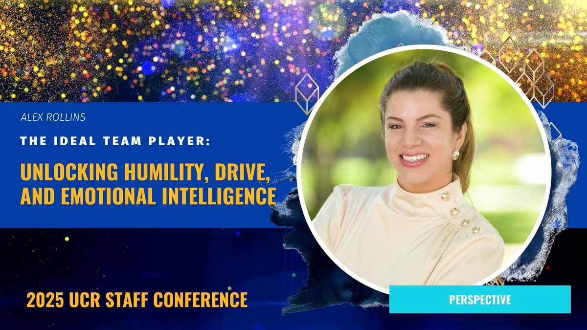 The Ideal Team Player: Unlocking Humility, Drive, and Emotional Intelligence
with Alex Rollins

Wed, Mar 26 at 11 AM
Register to attend:
bit.ly/ucr-2025-conf