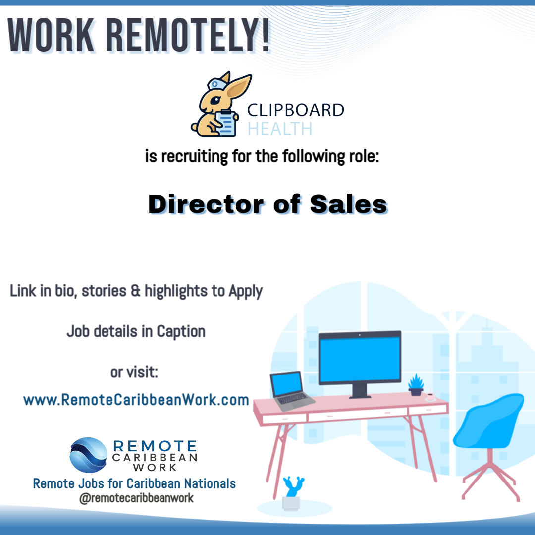CaribbeanRemote's tweet photo. Now recruiting a Director of Sales to mentor a team of both Mid-Market Account Executives and Team Leads selling Clipboard Health to prospective customers. 

Apply today 🔗 https://t.co/on3U8GbJV6 https://t.co/fEZi0z8IU6