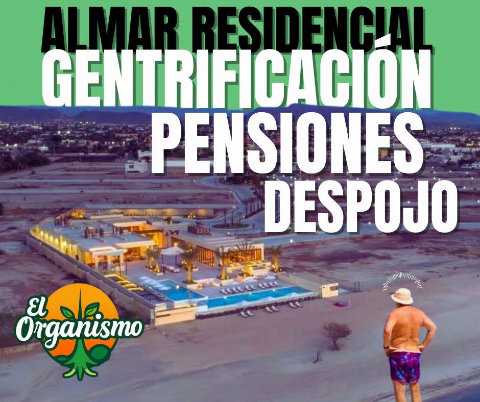 Almar Residencial: Un caso de gentrificación, pensiones y despojo encubierto elorganismo.com/almar-residenc…