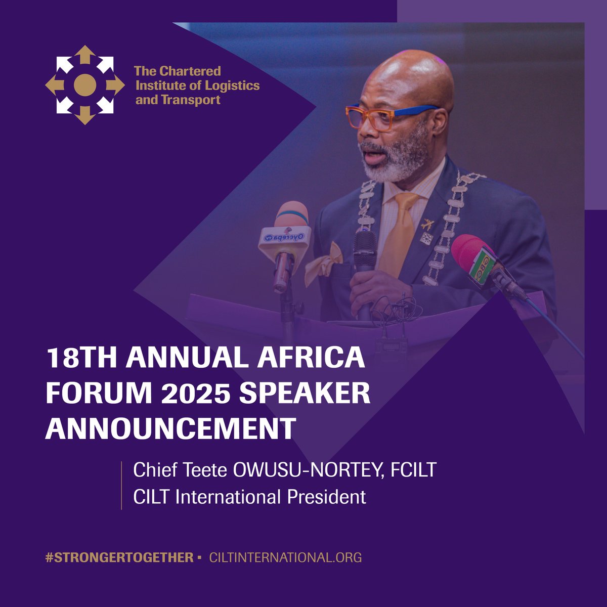 We are proud to welcome <a href="/ChiefTeete/">Chief Teete OWUSU-NORTEY FCILT, FGIPS</a>, International President of CILT as a distinguished speaker at the 18th Annual Africa Forum 2025 in Kigali, Rwanda.    

As a longstanding member of CILT Ghana and with decades of experience in global supply chain, logistics and transportation
