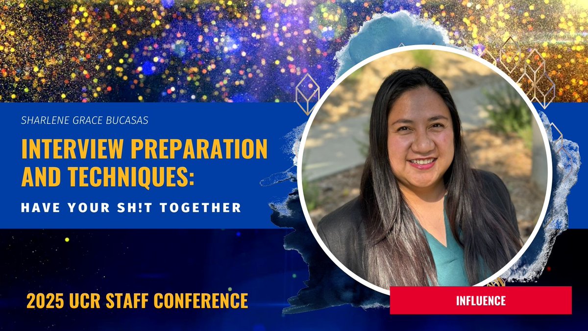 Interview Preparation and Techniques: Have Your Sh!t Together
with Sharlene Grace Bucasas

Wed, Mar 26 at 1 PM
Register to attend:
bit.ly/ucr-2025-conf