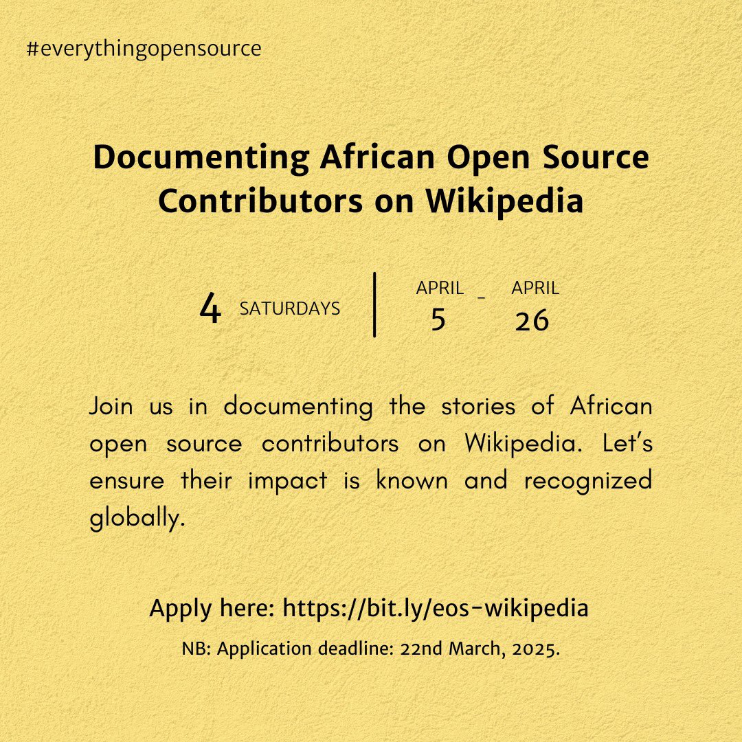 📢 Calling all writers, tech enthusiasts, and open-source lovers!
Help document the impact of African open source contributors on Wikipedia!

💻 No Wikipedia editing experience needed! Training will be provided.

🔗 Apply Here: bit.ly/eos-wikipedia 

Deadline:22/03/25 -11:59pm