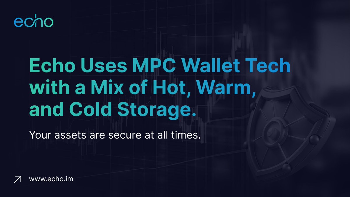 EchoChainHQ's tweet image. Echo uses MPC wallet tech with a mix of hot, warm, and cold storage. Your assets are secure at all times. Repost if asset security is your priority!